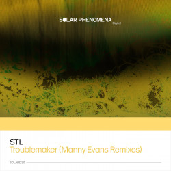 STL – Troublemaker (Manny Evans Remixes) [SOLARD39]